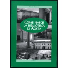 Come nasce la biblioteca di Aosta di Tullio Omezzoli